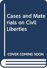 Cases and Materials on Civil Liberties