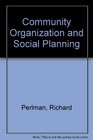 Community Organization and Social Planning