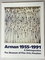 Arman 19551991 A Retrospective