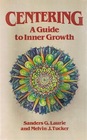 Centering A Guide to Inner Growth