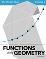 The Model Shop Volume 1 Functions from Geometry