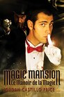 Magic Mansion  Le Manoir de la Magie