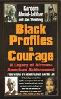 Black Profiles in Courage  A Legacy of African American Achievement