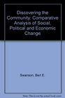 Discovering the Community Comparative Analysis of Social Political and Economic Change