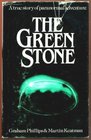 The Green Stone a True Story of Paranormal Adventure