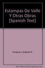 Estampas del valle y otras obras: Sketches of the valley and other works