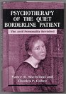 Psychotherapy of the Quiet Borderline Patient The asif Personality Revisited