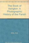 The Book of Ilsington A Photographic History of the Parish