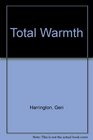 Total Warmth The Complete Guide to Winter WellBeing