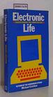Electronic Life How to Think About Computers  1984 publication