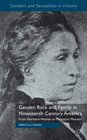 Gender Race and Family in Nineteenth Century America From Northern Woman to Plantation Mistress