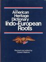 The American Heritage Dictionary of IndoEuropean Roots