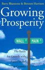 Growing Prosperity The Battle for Growth with Equity in the Twentyfirst Century