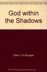 God within the shadow The divine hand in the First and Second Great Wars of the twentieth century