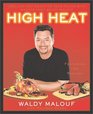 High Heat Grilling and Roasting YearRound with Master Chef Waldy Malouf