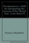 Proclamation 2 AIDS for Interpreting the Lessons of the Church Year  Lent Series B