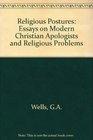 Religious Postures Essays on Modern Christian Apologists and Religious Problems