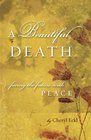 A Beautiful Death Facing the Future with Peace