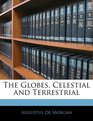 The Globes Celestial and Terrestrial