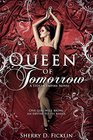 Queen of Tomorrow A Stolen Empire Novel