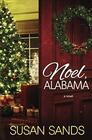 Noel Alabama An Alabama Christmas Romance