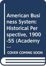 American Business System Historical Perspective 190055