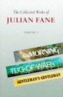 The Collected Works of Julian Fane Volume I