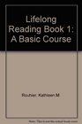 Lifelong Reading Book 1 A Basic Course