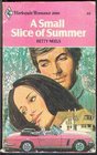 A Small Slice of Summer (Harlequin Romance, No  2080)