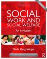 Social Work and Social Welfare An Invitation