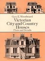 Victorian City and Country Houses  Plans and Details