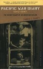 Pacific War Diary 19421945 The Secret Diary of an American Sailor
