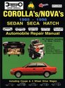 Toyota Corolla/Nova 198598 Auto Repair ManualSedan Seca Hatchall Engines inc 16 Val TOHC