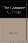 The Common Summer New  Selected Poems