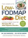 The Complete Low-FODMAP Diet: A Revolutionary Plan for Managing IBS and Other Digestive Disorders