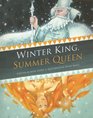 Winter King Summer Queen