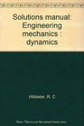 Solutions manual Engineering mechanics  dynamics