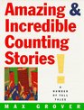 Amazing  Incredible Counting Stories A Number of Tall Tales