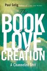 The Book of Love and Creation: A Channeled Text (I Am the Word, Bk 2)
