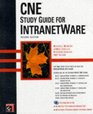 CNE Study Guide for Intranetware Second Edition