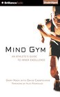 Mind Gym An Athlete's Guide to Inner Excellence
