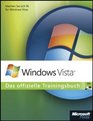 Microsoft Windows Vista  Das offizielle Trainingsbuch