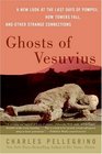 Ghosts of Vesuvius  A New Look at the Last Days of Pompeii How Towers Fall and Other Strange Connections