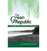The Green Republic A Conservation History of Costa Rica