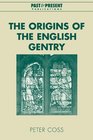 Origins of the English Gentry The