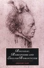Rousseau Robespierre and English Romanticism