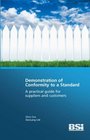 Demonstration of Conformity to a Standard a Practical Guide for Suppliers and Customers
