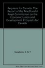 Requiem for Canada The Report of the MacDonald Royal Commission on the Economic Union and Development Prospects for Canada