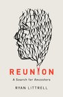 Reunion: A Search for Ancestors
