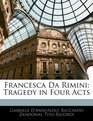 Francesca Da Rimini Tragedy in Four Acts